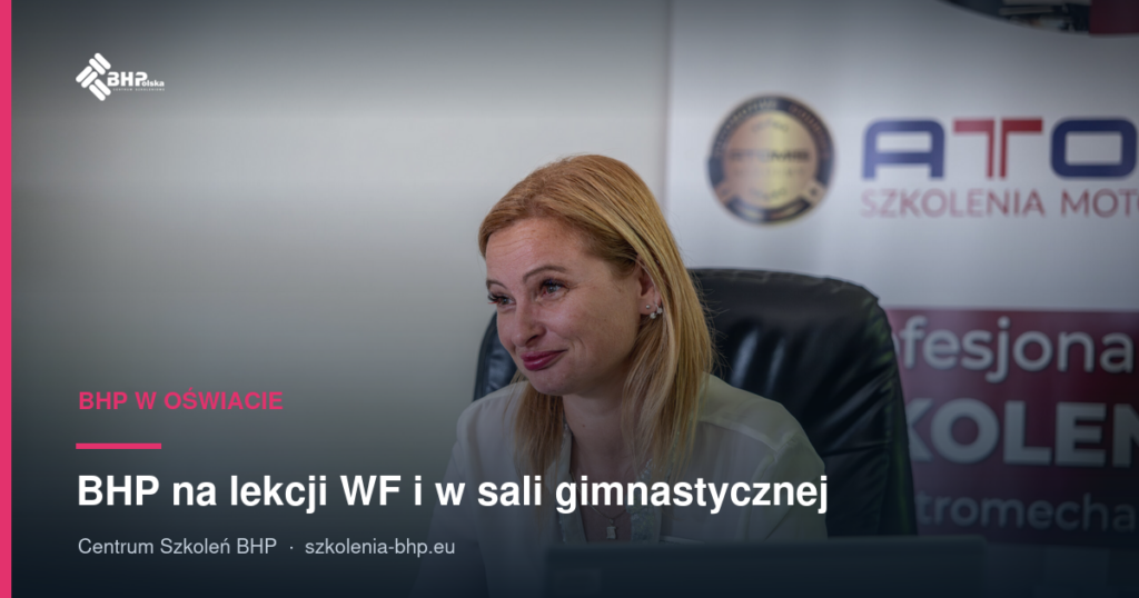 BHP na lekcji WF i w sali gimnastycznej: zasady i odpowiedzialność