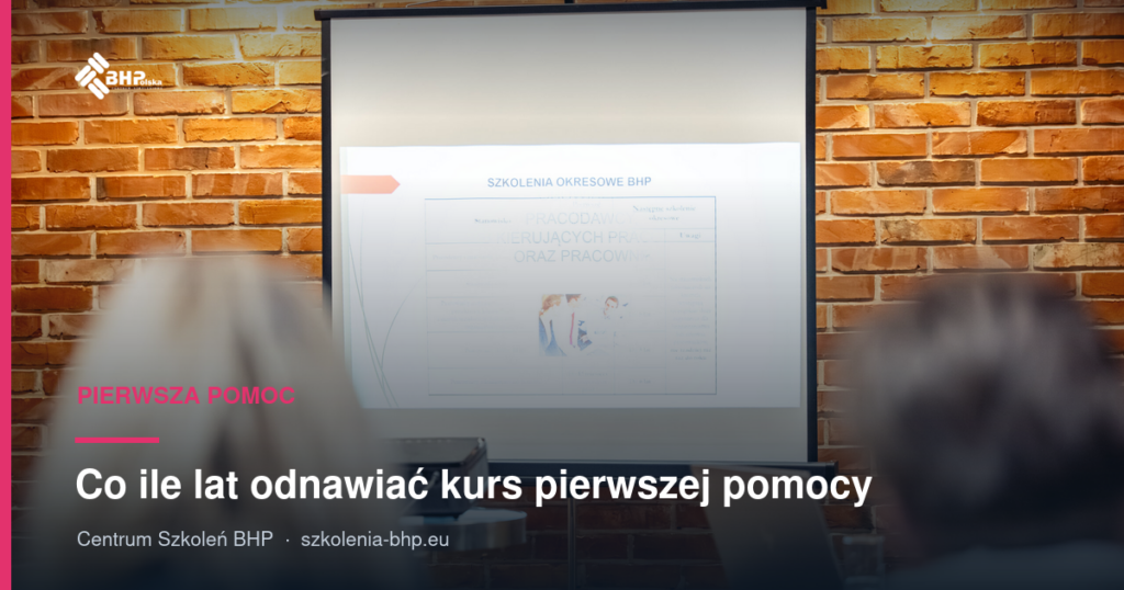 Co ile lat odnawiać kurs pierwszej pomocy? Koniec z mitem 2 czy 3 lata