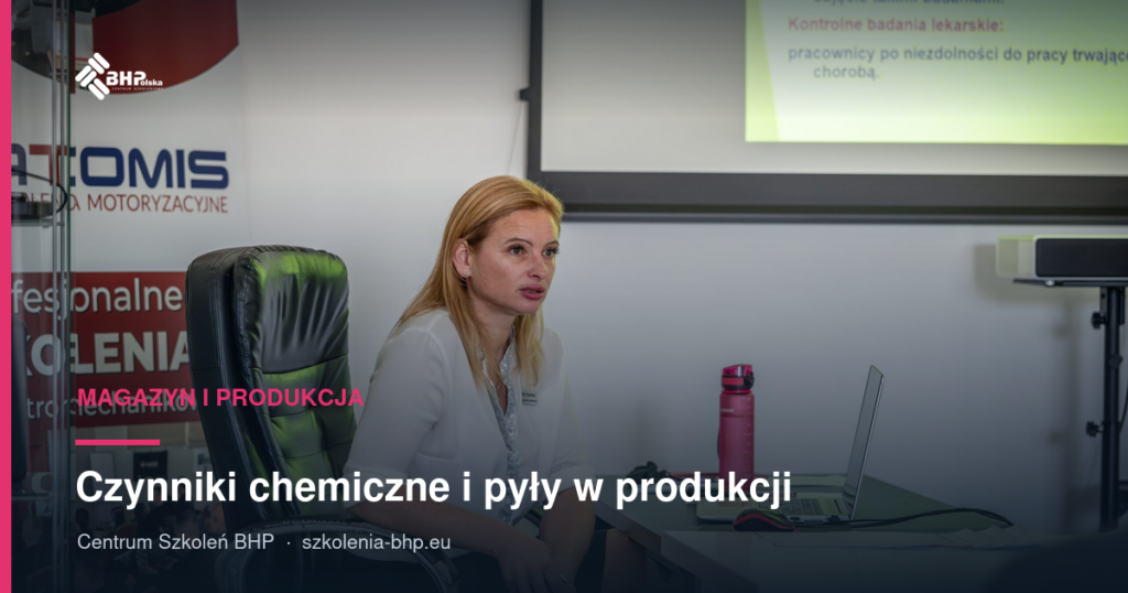 Czynniki chemiczne i pyły w produkcji: karty charakterystyki, NDS