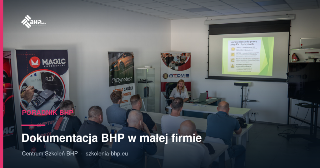 Dokumentacja BHP w małej firmie: co na kontrolę PIP?