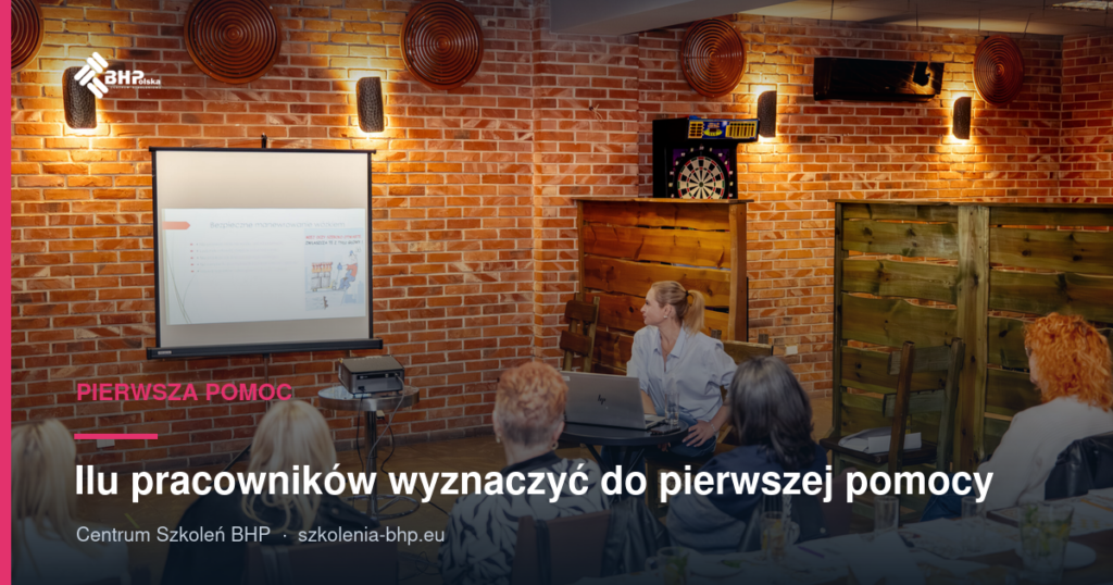 Ilu pracowników wyznaczyć do pierwszej pomocy? Co naprawdę mówi prawo (2026)