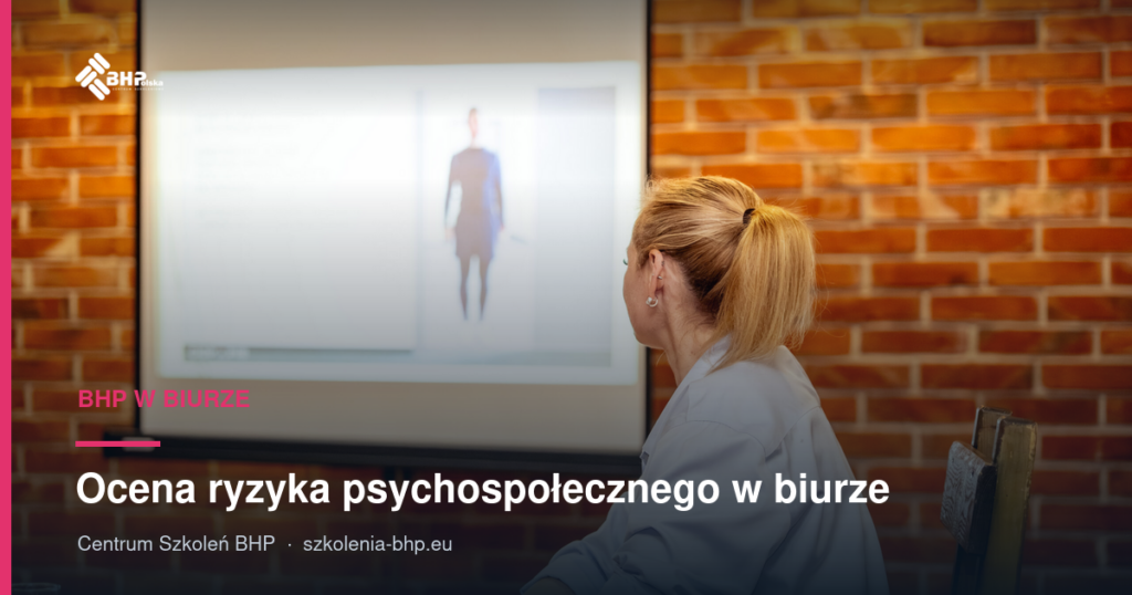 Ocena ryzyka psychospołecznego w biurze: stres, mobbing 2026