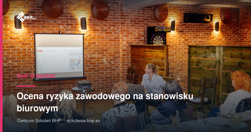 Ocena ryzyka zawodowego na stanowisku biurowym (wzór)