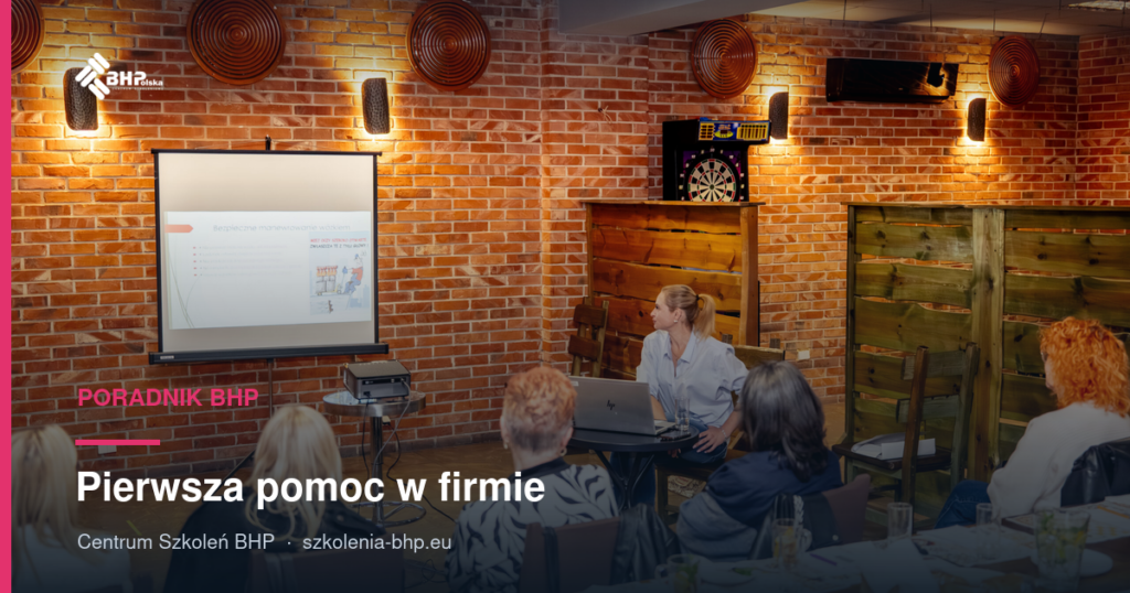 Pierwsza pomoc w firmie: kogo i jak często szkolić?