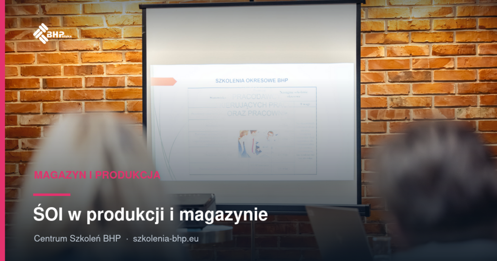 ŚOI w produkcji i magazynie: obuwie S3, kask, ochronniki (2026)
