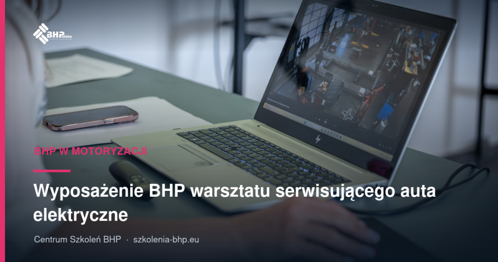 Wyposażenie BHP warsztatu serwisującego auta elektryczne
