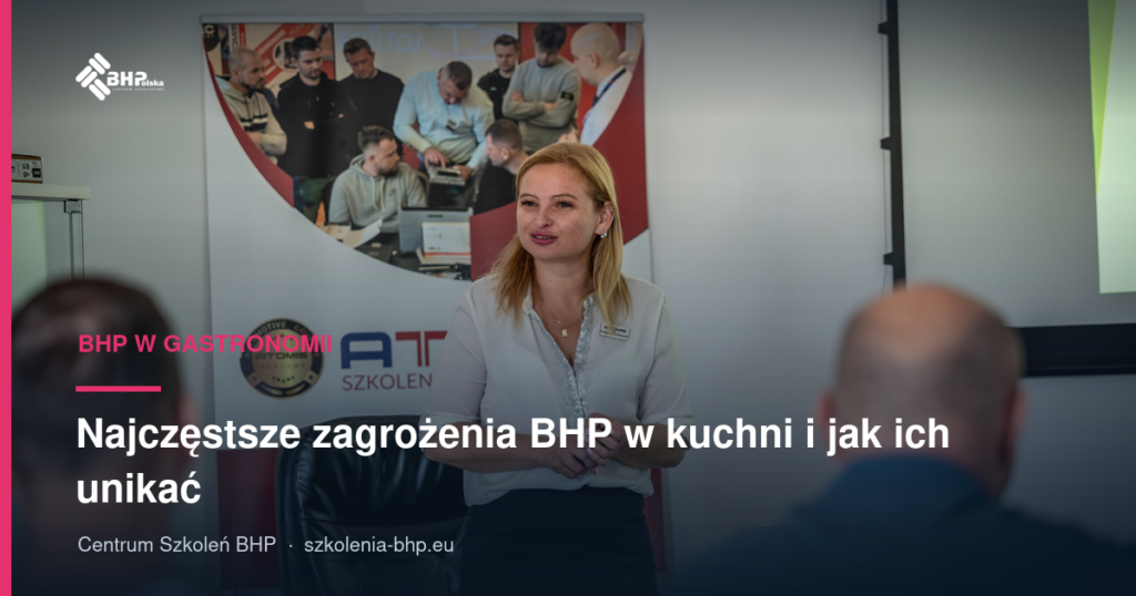 Najczęstsze zagrożenia BHP w kuchni i jak ich unikać